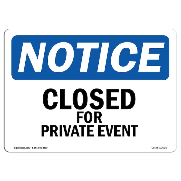 Signmission Safety Sign, OSHA Notice, 18