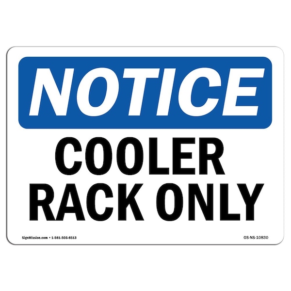 Signmission Safety Sign, OSHA Notice, 10