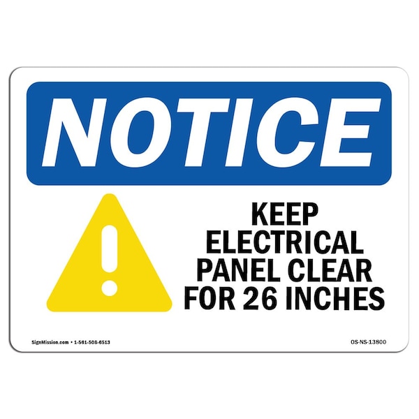 Signmission OSHA Notice Sign, 18" H, Keep Electrical Panel Clear Sign ...