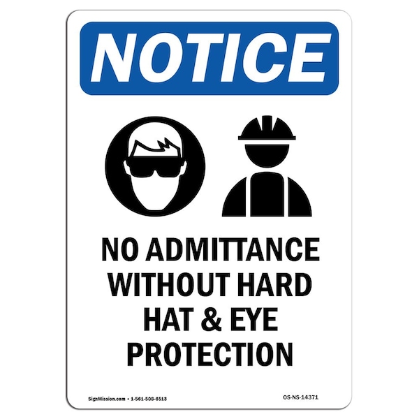 Signmission OSHA Notice Sign, 24" H, 18" W, No Admittance Without Sign ...