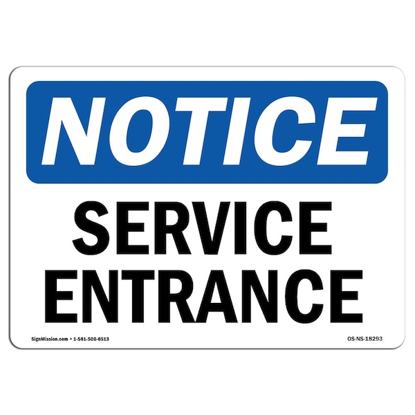 Signmission Safety Sign, OSHA Notice, 18" Height, Service Entrance Sign ...