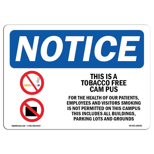 tobacco free campus signs Signmission OSHA, This Is Tobacco Free Campus, 24in X 18in Alum, 18