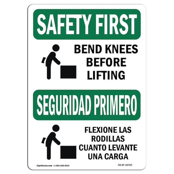 Signmission OSHA SAFETY FIRST Sign, Bend Knees When Lifting Bilingual ...