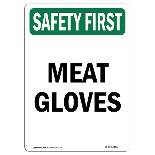 Signmission OSHA SAFETY FIRST Sign, Meat Gloves, 14in X 10in Aluminum ...