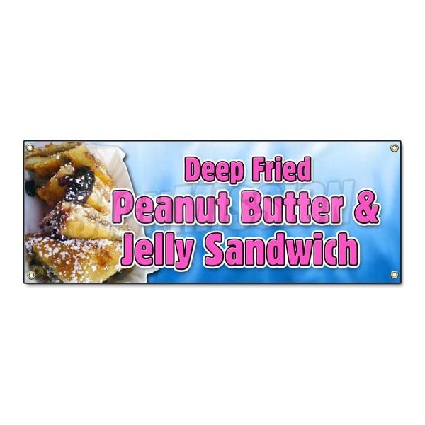 Deep Fried Sign Signmission DEEP FRIED PEANUT BUTTER AND JELLY SANDWICH BANNER SIGN pbj ...