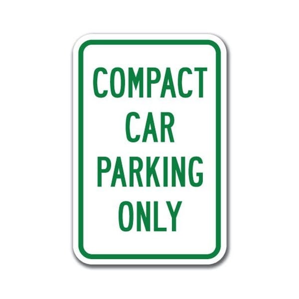 Signmission Compact Car Parking 12inx18in Heavy Gauge Alum Signs, 18