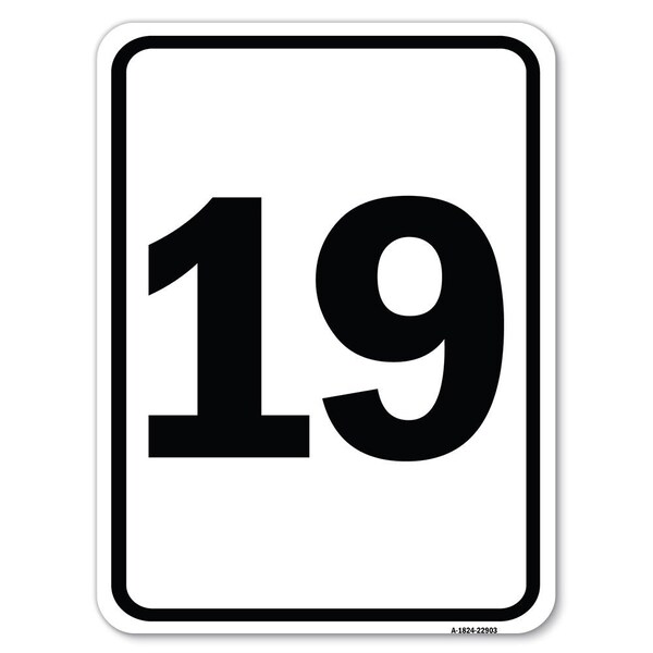 Signmission Sign with Number 19 Heavy-Gauge Aluminum Rust Proof Parking ...