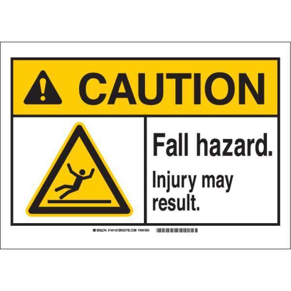 Brady Caution Sign, 10 in H, 14 in W, Polyester, Rectangle