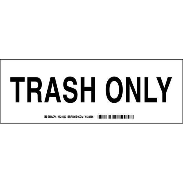 Brady Trash Only, 10" W x 3-1/2" H, Rectangle, Polyester, 124633 124633 - main