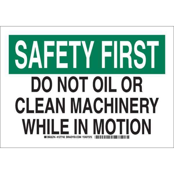 Brady Safety Reminder Sign, 7" Height, 10" Width, Polyester, Rectangle, English 127742