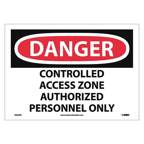 Nmc D662PB 5.86 Danger Controlled Access Zone Restricted Access Sign