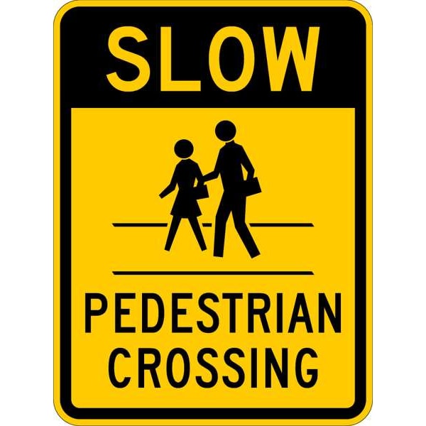 Lyle Pedestrian Crossing Traffic Sign, 24 in H, 18 in W, Aluminum, Vertical Rectangle, TR-037-18DA TR-037-18DA
