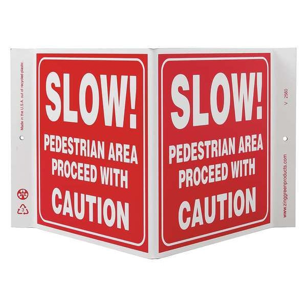 Zing Traffic Sign, 7" Height, 12" Width, Plastic, V-Shaped, English 2560