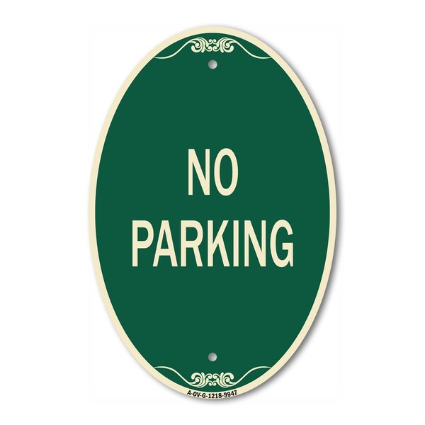 Signmission No Parking, 12 Inch X 18 Inch Architectural Oval, Heavy Gauge Aluminum A-OV-G-1218-9947 - main