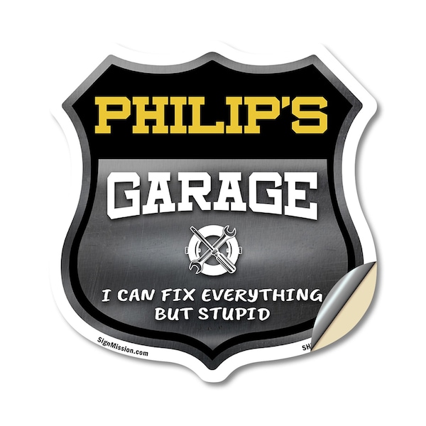 Signmission Philip's Garage I Can Fix Everything But Stupid, 12 Inch X 12 Inch, Vinyl Decal SHI-D-12-490-PHILIP - main