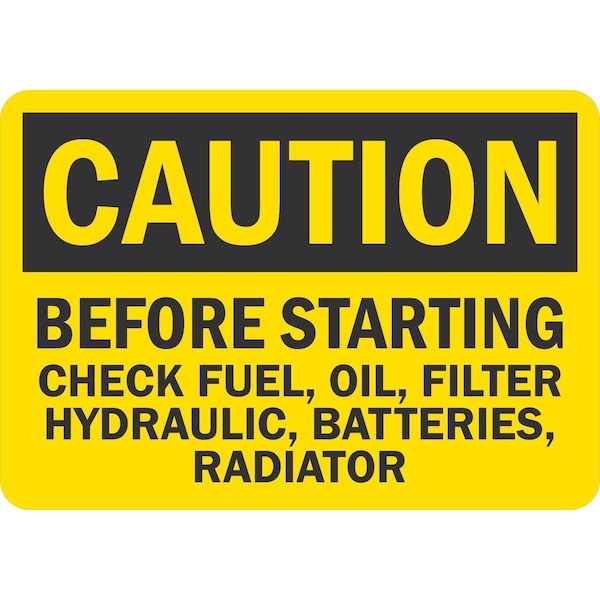 Lyle Caution Before Starting Check Fuel, Oil, Filter, , 10x7, Non-Reflective, Yellow G-1596-NA_10x7 - main