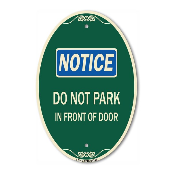 Signmission Do Not Park in Front of Door, 12 Inch X 18 Inch Architectural Oval, Heavy Gauge Aluminum A-OV-G-1218-24146 - main