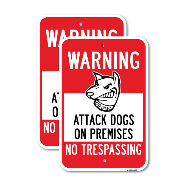 Signmission Warning Attack Dogs On Premises No Trespassing 2, 12'' X 18'' 2 Signs, Heavy Gauge Aluminum, 2PK A-1218-2PACK-24680 - main