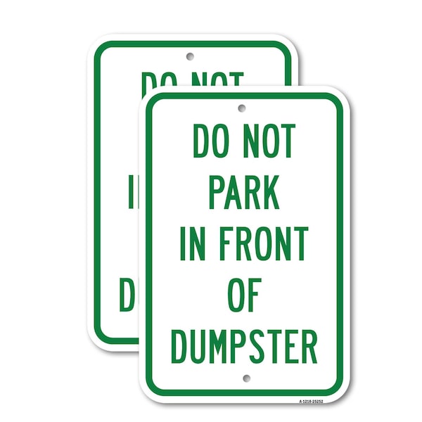 Signmission Do Not Park In Front Of Dumpster 2, 18'' X 24'' 2 Signs, Heavy Gauge Aluminum, 2PK A-1824-2PACK-25252 - main