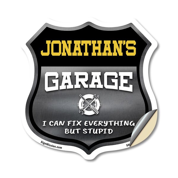 Signmission Jonathan's Garage I Can Fix Everything But Stupid, 12 Inch X 12 Inch, Vinyl Decal SHI-D-12-490-JONATHAN - main