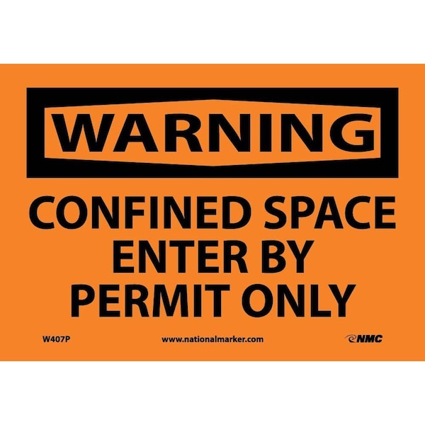 Nmc Warning Confined Space Enter By Permit Only Sign, W407P W407P - main