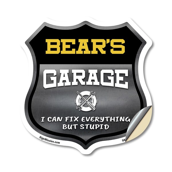 Signmission Bear's Garage I Can Fix Everything But Stupid, 18 Inch X 18 Inch, Vinyl Decal SHI-D-18-490-BEAR - main