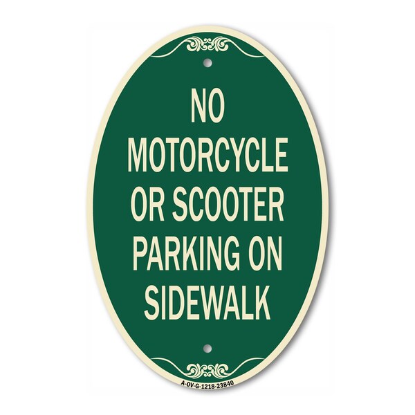 Signmission No Motorcycle or Scooter Parking on Sidewalk, 12 In X 18 In Architectural Oval, Heavy Gauge Aluminum A-OV-G-1218-23840 - main