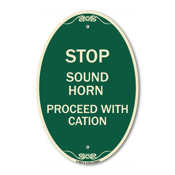 Signmission Stop Sound Horn Before Proceeding with Cautio, 12 In X 18 In Architectural, Heavy Gauge Aluminum A-OV-G-1218-22842 - main