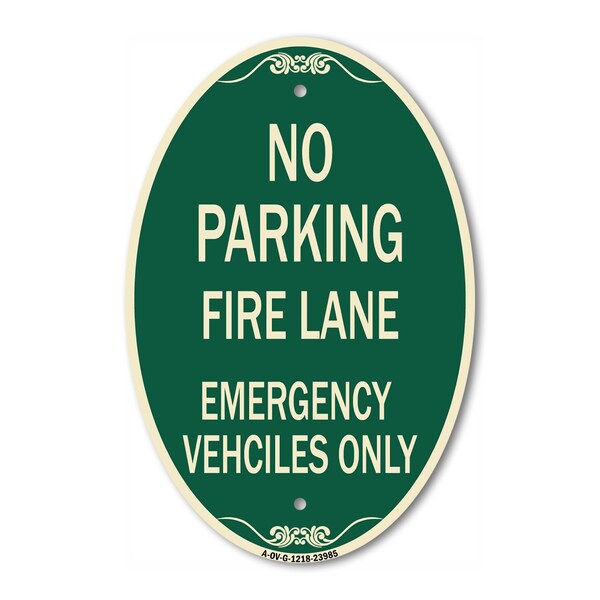 Signmission Fire Lane Emergency Vehicles Only, 12 Inch X 18 Inch Architectural Oval, Heavy Gauge Aluminum A-OV-G-1218-23985 - main