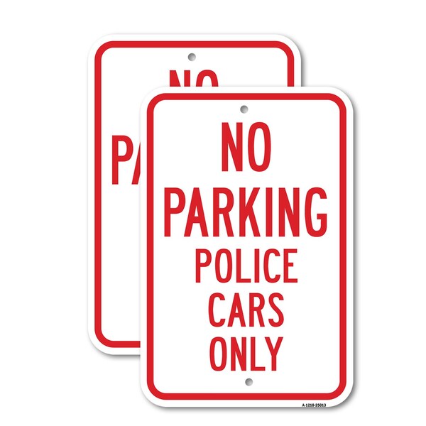 Signmission No Parking Police Cars, 12'' X 18'' 2 Signs, Heavy Gauge Aluminum, 2PK A-1218-2PACK-25013 - main