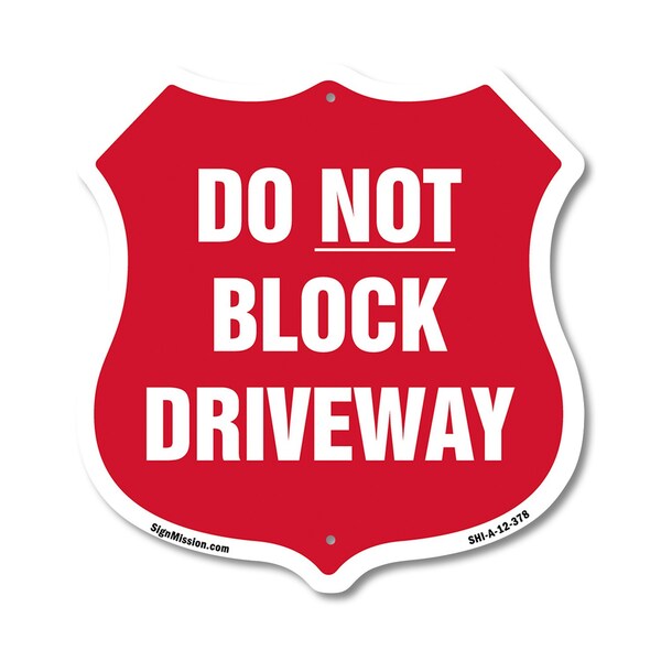 Signmission Driveway Shield Sign Do Not Block Drivew, 12 Inch X 12 Inch, Aluminum Metal Sign SHI-A-12-378 - main