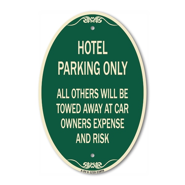 Signmission Hotel Parking Only All Others Towed Sign, 12 In X 18 In Architectural Oval, Heavy Gauge Aluminum A-OV-G-1218-23899 - main