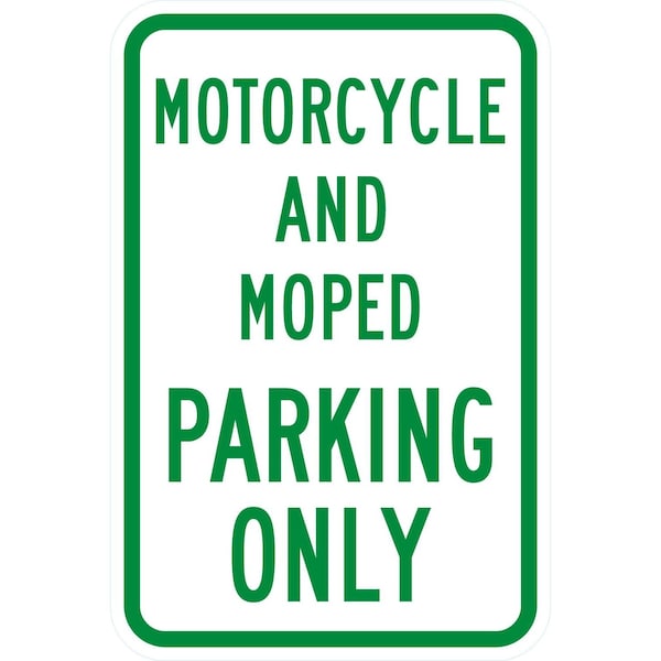 Lyle Motorcycle And Moped Parking Only, 12x18, High Intensity Prismatic, White G-4417-HI_12x18 - main