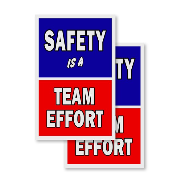 Signmission Safety Is A Team Effort, Vinyl Decals Only 24 Inch x 36 Inch, Vinyl Decal, 2PK DSB-2436-2PACK-Safety Is A Team Effort - main