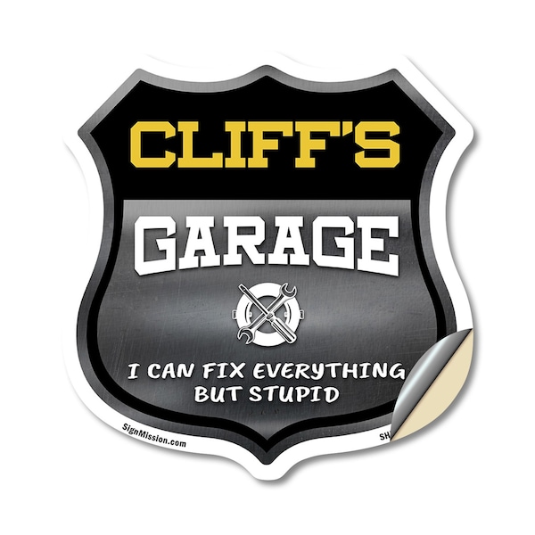 Signmission Cliff's Garage I Can Fix Everything But Stupid, 18 Inch X 18 Inch, Vinyl Decal SHI-D-18-490-CLIFF - main