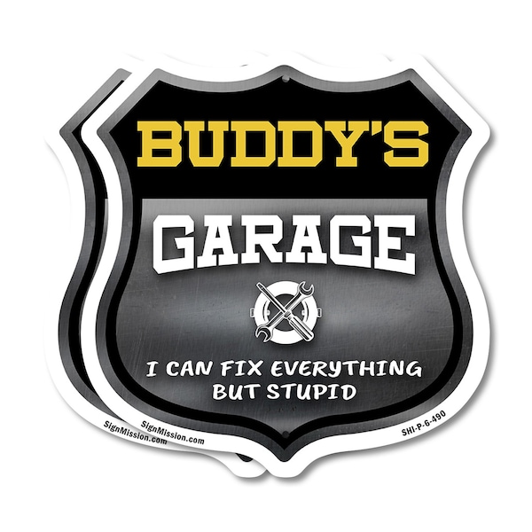 Signmission Buddy's Garage I Can Fix Everything But Stupid, 6 inch X 6 inch, Plastic Sign, 2PK SHI-P-2PACK-6-490-BUDDY - main
