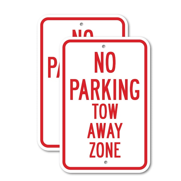 Signmission No Parking Tow Away Zone, 12'' X 18'' 2 Signs, Heavy Gauge Aluminum, 2PK A-1218-2PACK-2966 - main