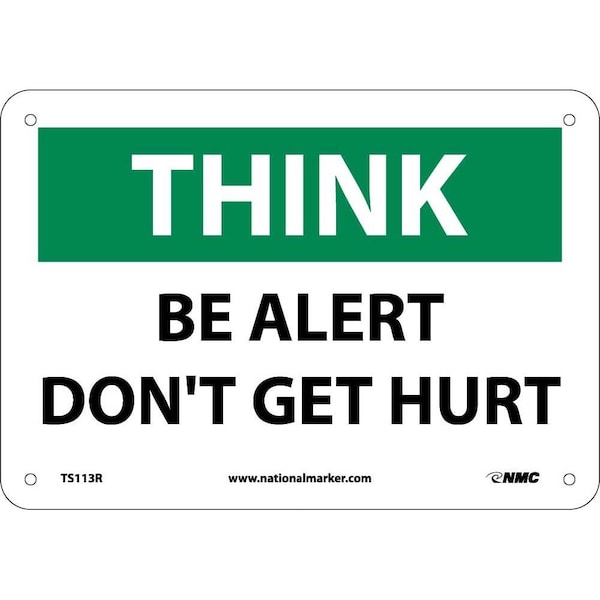 Nmc Think Be Alert Don'T Get Hurt Sign, TS113R TS113R - main