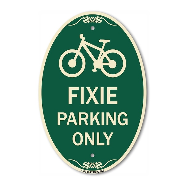 Signmission Fixie Parking Only Sign, 12 Inch X 18 Inch Architectural Oval, Heavy Gauge Aluminum A-OV-G-1218-23965 - main