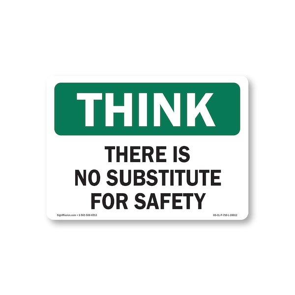 Signmission OSHA, There Is No Substitute For Safety, Size: 10in X 7in Rigid Plastic, OS-CL-P-710-L-20012 OS-CL-P-710-L-20012 - main