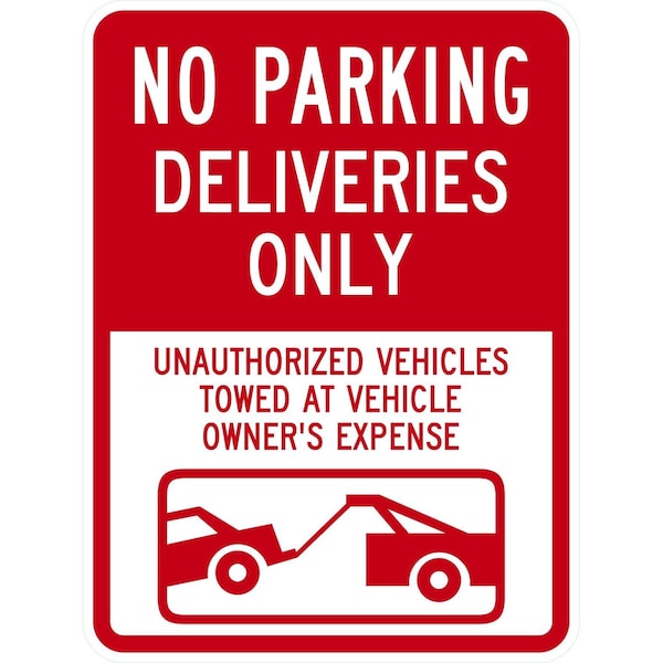 Lyle No Parking Deliveries Only Unauthorized Vehicles Towed, 18x24, Non-Reflective, White G-11051-NA_18x24 - main