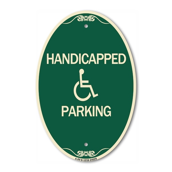 Signmission Handicapped Parking, 12 Inch X 18 Inch Architectural Oval, Heavy Gauge Aluminum A-OV-G-1218-24629 - main