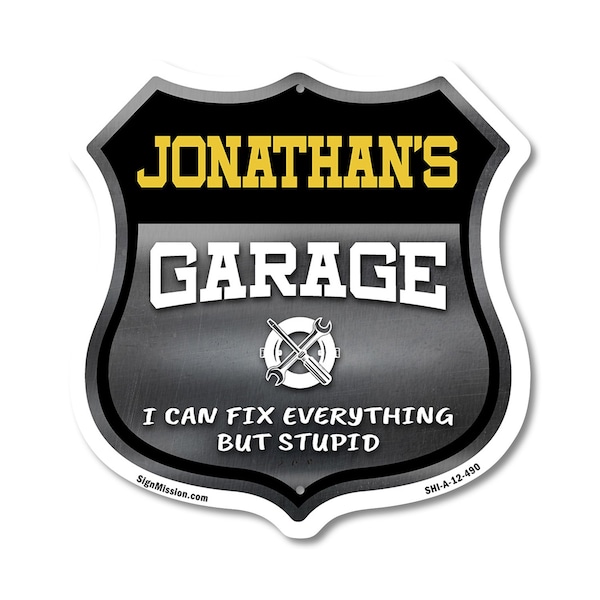 Signmission Jonathan's Garage I Can Fix Everything But Stupid, 12 Inch X 12 Inch, Aluminum Metal Sign SHI-A-12-490-JONATHAN - main