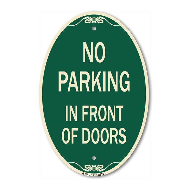 Signmission No Parking in Front of Doors, 12 Inch X 18 Inch Architectural Oval, Heavy Gauge Aluminum A-OV-G-1218-23721 - main