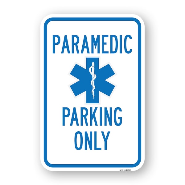 Signmission Paramedic Parking Only With Symbol, Heavy-Gauge Aluminum, 18" x 24", A-1824-24909 A-1824-24909 - main
