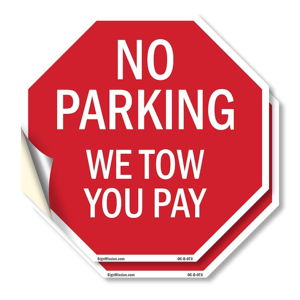Signmission No Parking We Tow You Pay, 4 inch X 4 inch, Vinyl Decal, 2PK OC-D-2PACK-4-73 - main