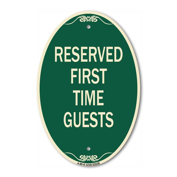 Signmission Reserved First Time Guests, 12 Inch X 18 Inch Architectural Oval, Heavy Gauge Aluminum A-OV-G-1218-23218 - main