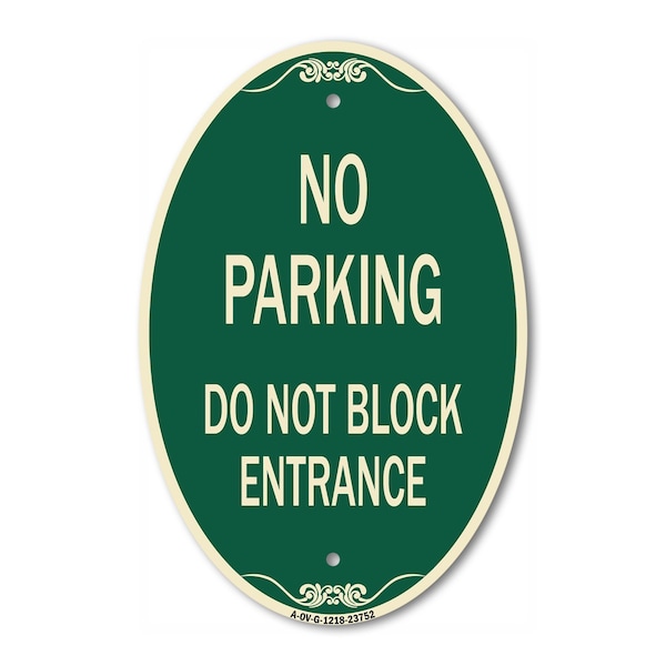 Signmission No Parking Do Not Block Entrance, 12 Inch X 18 Inch Architectural Oval, Heavy Gauge Aluminum A-OV-G-1218-23752 - main