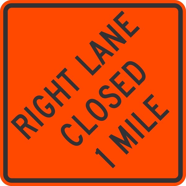 Lyle Right Lane Closed 1 Mile, 36x36, High Intensity Prismatic, Orange G-16271-HI_36x36 - main