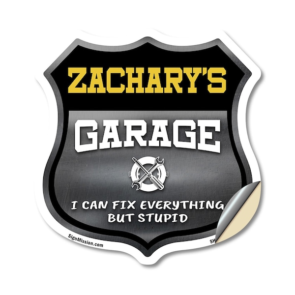 Signmission Zachary's Garage I Can Fix Everything But Stupid, 12 Inch X 12 Inch, Vinyl Decal SHI-D-12-490-ZACHARY - main